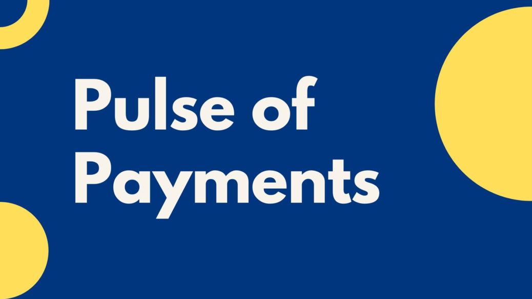 Pulse of Payments Q1 2021